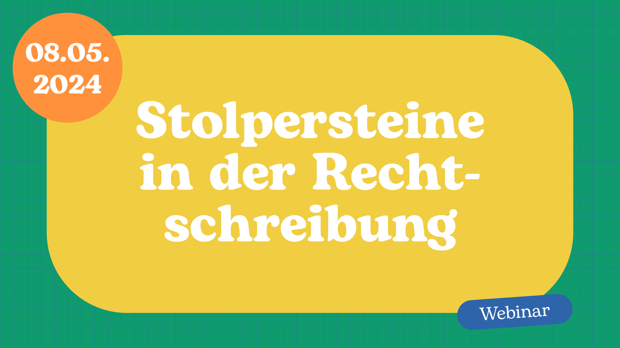 Webinarbild Stolpersteine Rechtschreibung 08 05 24