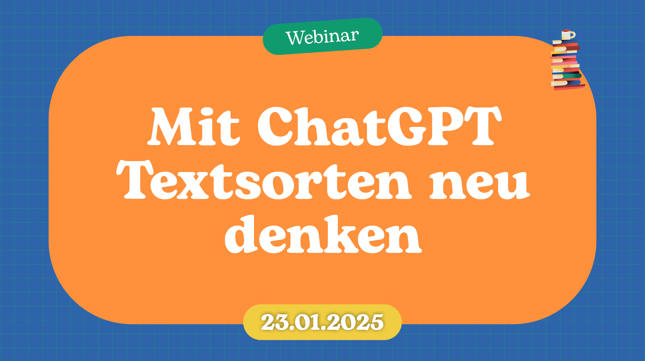 Webinarbilder Chat GPT Textsorten 230125 1020x572px