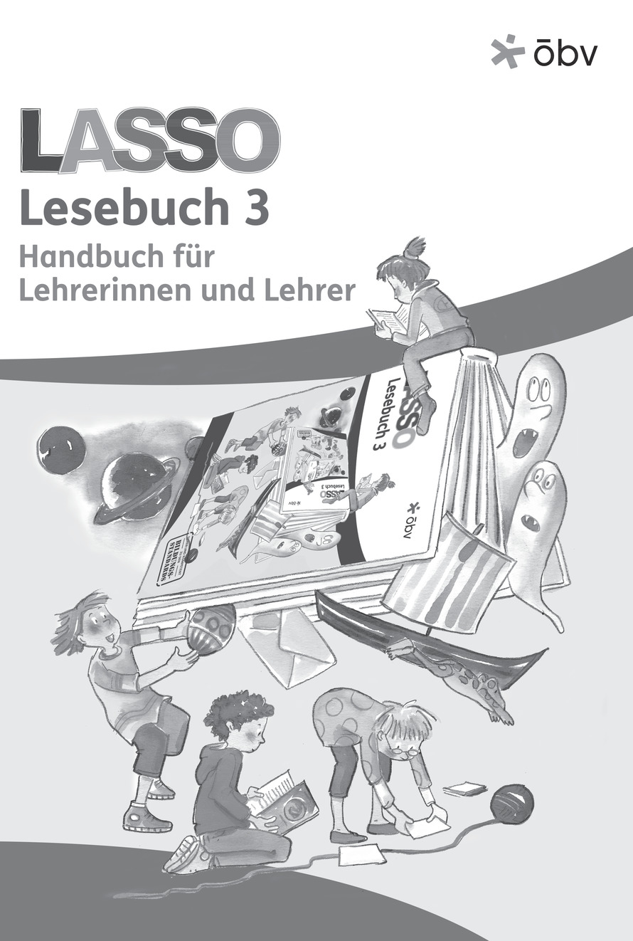 Lasso Lesebuch 3 Begleitband Fur Lehrerinnen Und Lehrer Obv Osterreichischer Bundesverlag Schulbuch Gmbh Co Kg Wien