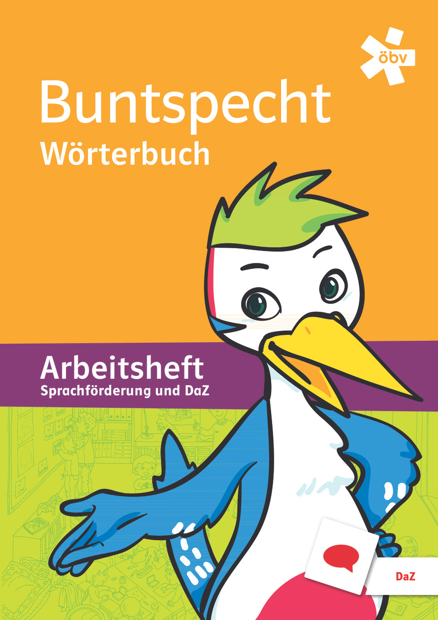 Buntspecht Wörterbuch. DaZ, Arbeitsheft | öbv Österreichischer